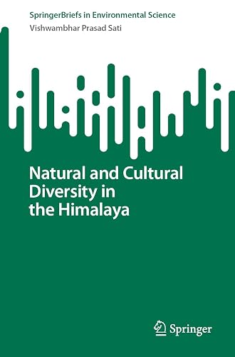 Natural and Cultural Diversity in the Himalaya (SpringerBriefs in Environmental Science)