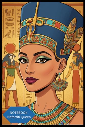 Image of Nefertiti Queen of Egypt Notebook: Beautiful Ancient Egyptian Lined Journal for Writing, 6x9 Inches, 110 Pages