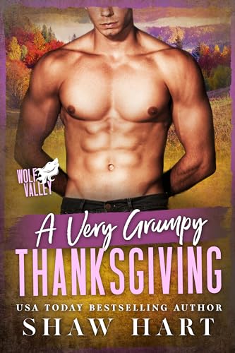 A Very Grumpy Thanksgiving (Wolf Valley: A Very Grumpy Holiday Book 3)