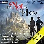 Cover of I'm Not the Hero: An Isekai LitRPG