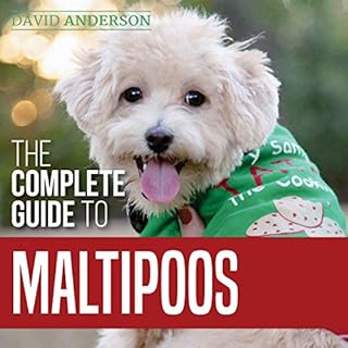 The Complete Guide to Maltipoos Audiolibro Por David Anderson arte de portada