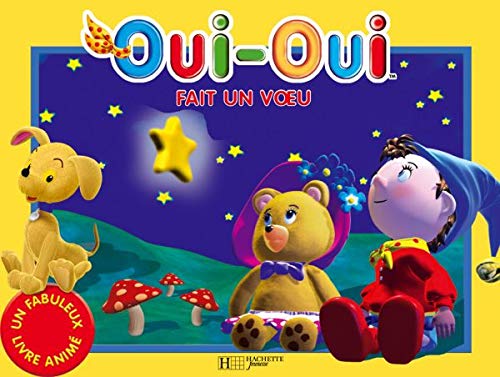 Oui-Oui fait un voeu