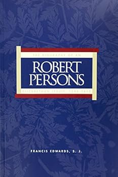 Paperback Robert Persons: The biography of an Elizabethan Jesuit, 1546-1610 (Series 3--Original studies composed in English) Book