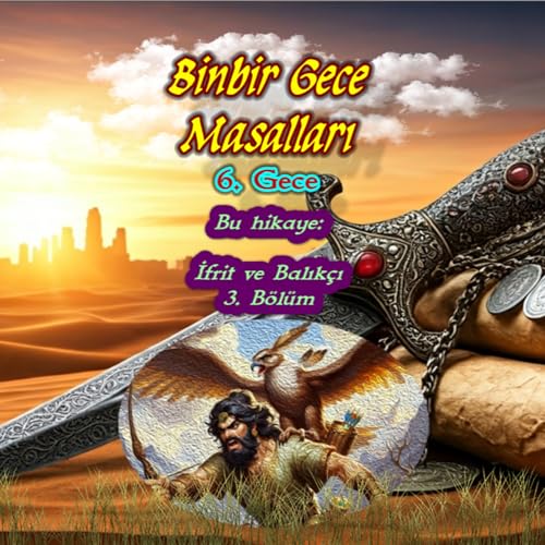 6. Gece - 1001 Gece Masalları - İfrit ve Balık&ccedil;ı 3. B&ouml;l&uuml;m cover art