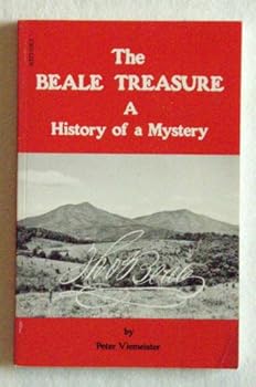 The Beale Treasure New History of a Mystery: History of a Mystery