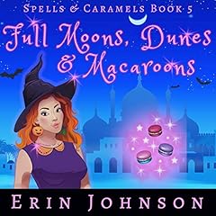 Full Moons, Dunes & Macaroons (A Cozy Witch Mystery) Audiolibro Por Erin Johnson arte de portada