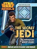 Star Wars Rebels: The Secret Jedi: The Adventures of Kanan Jarrus: Rebel Leader