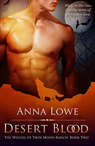 Desert Blood: Book 2 (The Wolves of Twin Moon R... 1519537786 Book Cover