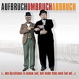 Aufbruch Umbruch Abbruch