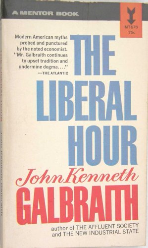 The Liberal Hour (The New American Library) B001GDIMHI Book Cover