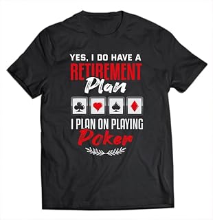 Zivaq Poker Yes I Do Have A Retirement Plan Casino Poker Player ds1798 T-Shirt Cotton T-Shirt - Regular Fit, Printed T-Shi... Price In India