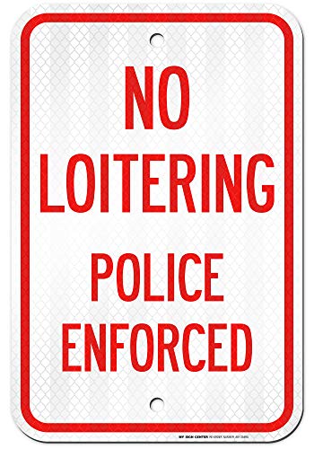 Panneau no loitering police enforced en aluminium réfléchissant 12x18 pouces pour sécurité
