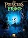 The Princess and the Frog Songbook