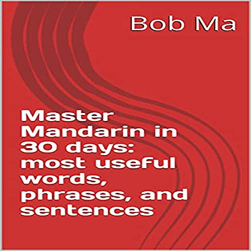 Master Mandarin in 30 Days by Bob Ma episode artwork