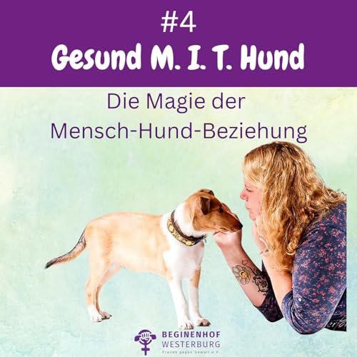#4 Gesund MIT Hund - Mensch-Hund-Beziehung