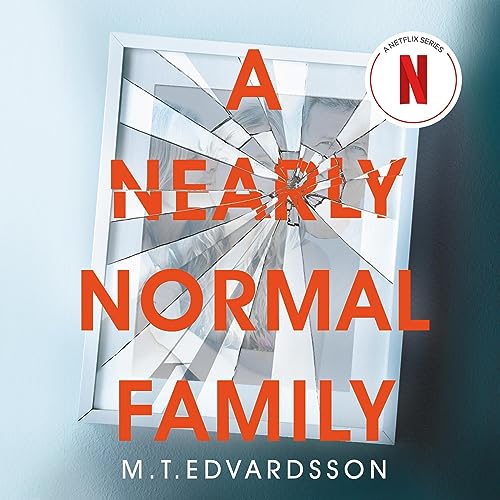 A Nearly Normal Family (Audio Download): M. T. Edvardsson, Rachel ...