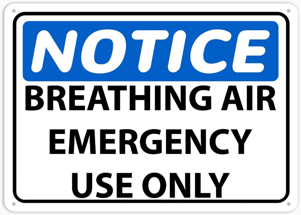 8"x12" Aluminum Tin Sign Plate - Notice Breathing Air Emergency Use Only - Safety Restriction Alert, Caution Warning Notice