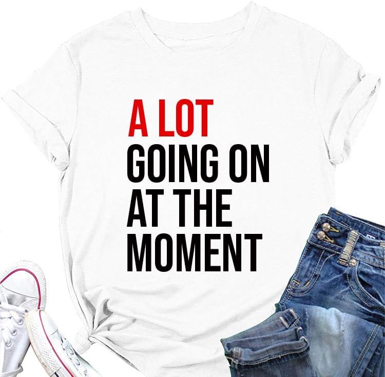 A Lot Going on at The Moment for Women,Country Music Shirt for Women,not a lot Going on at The Moment Shirt - Image 7
