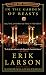 In the Garden of Beasts: Love, Terror, and an American Family in Hitler's Berlin