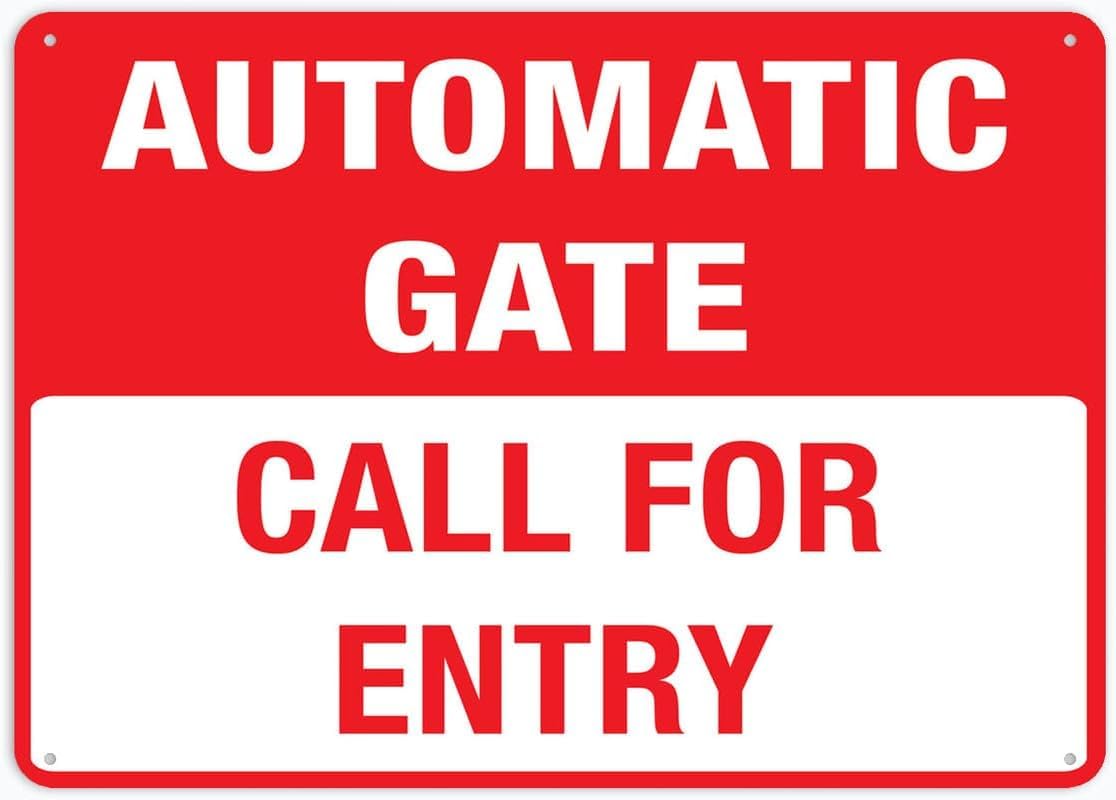 Call for Entry Automatic Gate Rust Free Aluminum Tin Sign - Warning Decor with Pre-Drilled Holes for Indoor-Outdoor Home Gate, Community Entrance, Commercial Lot - 8x12 Inch​