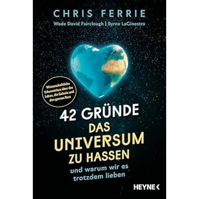 42 Gr&uuml;nde, das Universum zu hassen