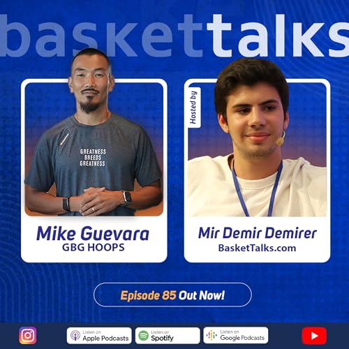 85 / Mike Guevara - NBA Performance Coach / GBG Hoops