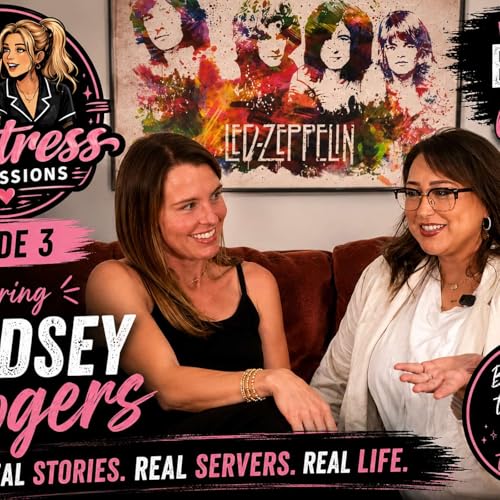 Episode 3- Waitress Confessions, Lindsey Rogers