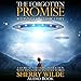 The Forgotten Promise: Rejoining Our Cosmic Family