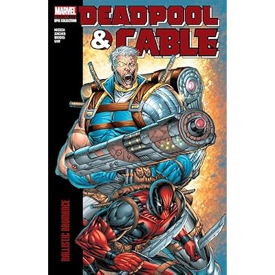 Deadpool & Cable Modern Era Epic Collection
