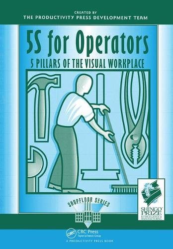 5S for Operators: 5 Pillars of the Visual Workplace (The Shopfloor Series)