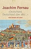  Deutschland, Deutschland über alles...: Von Anfang bis Ende (0)