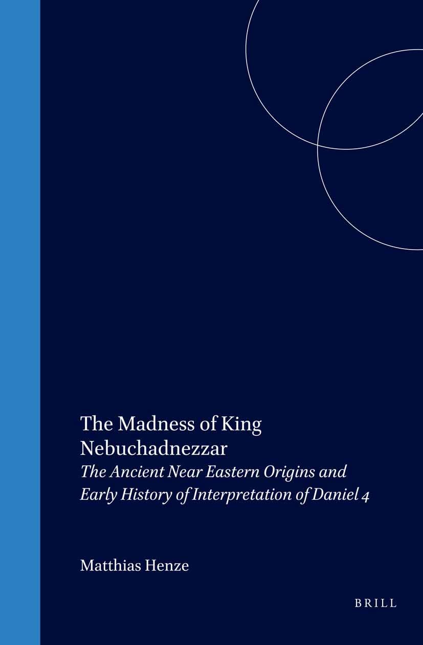 Daniel 4 origins de la folie de Nebuchadnezzar étude critique