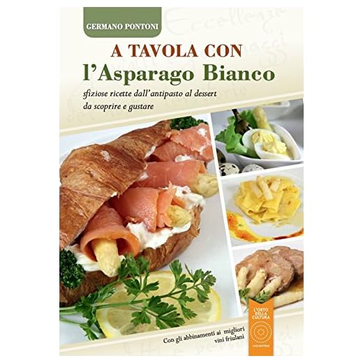 A Tavola Con L’Asparago Bianco