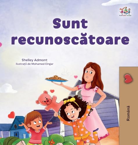 I am Thankful (Romanian Book for Children) (Romanian Bedtime Collection) (Romanian Edition)