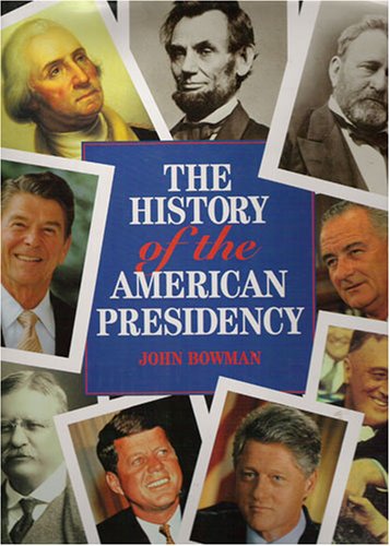 The History of the American Presidency by John ... 1889372471 Book Cover