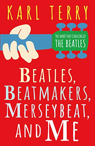 Photo de BEATLES, BEATMAKERS, MERSEYBEAT, AND ME (English Edition)