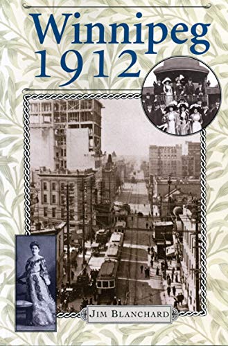 Winnipeg 1912      Kindle Edition