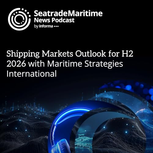 Shipping markets outlook for H2 2026