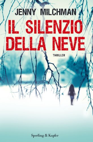Il silenzio della neve di [Jenny Milchman]