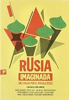 Rusia imaginada (Spanish Edition) 8493824674 Book Cover