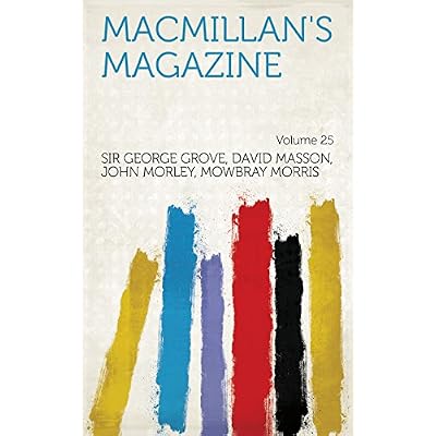 MacMillan's Magazine Volume 25