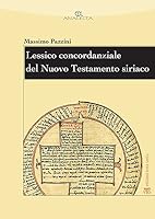 Lessico Concordanziale del Nuovo Testamento Siriaco 8862402201 Book Cover