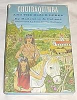 Chuiraquimba and The Black Robes By Madeleine A. Pollard 1962 B00APBAUFY Book Cover