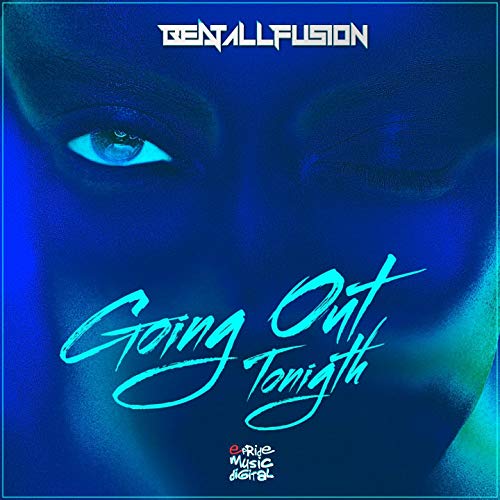 Going out Tonight BeatAllFusion Digital Music Going out Tonight BeatAllFusion Digital Music