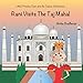 Rani Visits The Taj Mahal