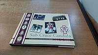 Sub Cruce Candida: A Celebration of One Hundred Years of Army Nursing 0954115902 Book Cover
