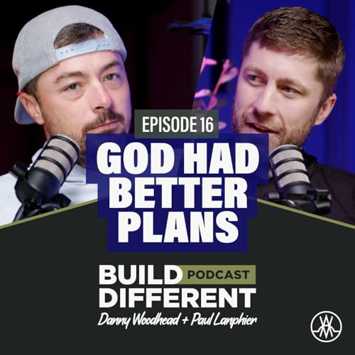 I Thought This Was God's Plan... I Was Wrong - E16