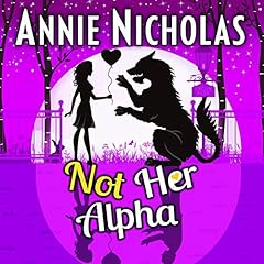 Couverture de Not Her Alpha