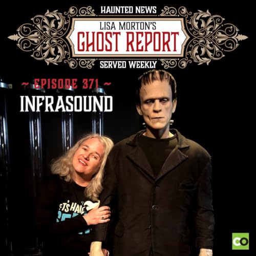 Infrasound | The Ghost Report with Lisa Morton