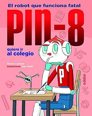 PIN-8 quiere ir al colegio